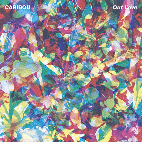 Caribou: Our Love (2014)